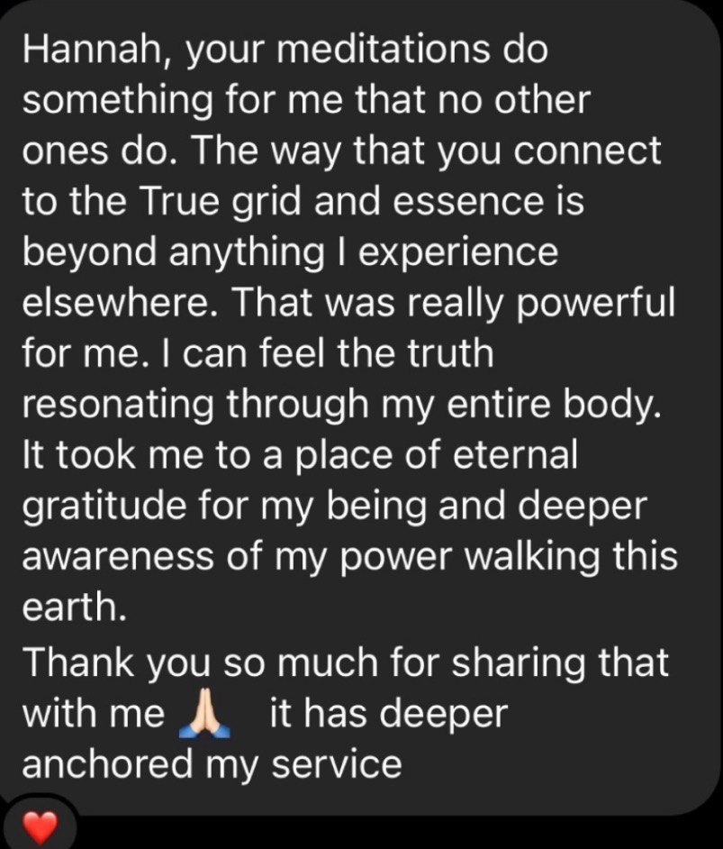 Testimonial from a past participant about meditations connecting to True grid and essence